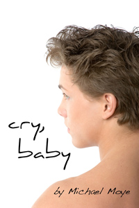Cry Baby by Michael Moye