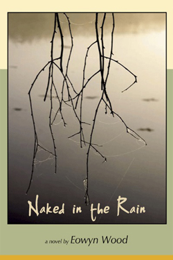 Naked in the Rain - Eowyn Wood